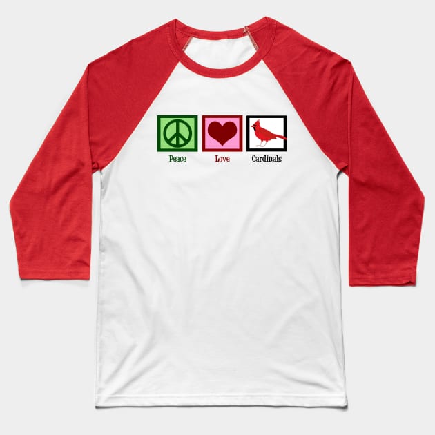 Peace Love Cardinals Baseball T-Shirt by epiclovedesigns